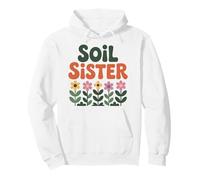 Soil Sister Gardening Flower Lover Plant Mom Pullover Hoodie