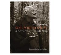 Soil · Soul · Society: A New Trinity for Our Time