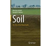 Soil: The Skin of the Planet Earth