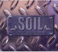 SOiL - Throttle Junkies