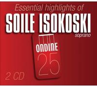 Soile Isokoski - Highlights: Soile Isokoski