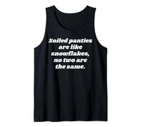Soiled Panties are Like Snowflakes, no Two are the Same Tank Top