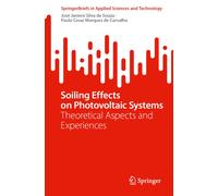 Soiling Effects on Photovoltaic Systems : Theoretical Aspects and Experiences