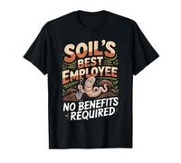 Soil's Best Employee No Benefits Required Earthworm T-Shirt