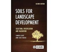 Soils for Landscape Development: Selection, Specification and Validation