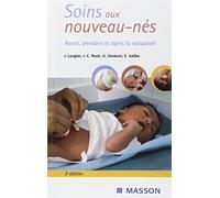 Soins aux nouveau-nés: Avant, pendant et après la naissance