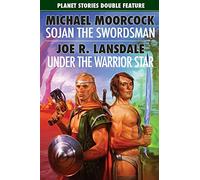 Sojan the Swordsman/Under the Warrior Star (Planet Stories)