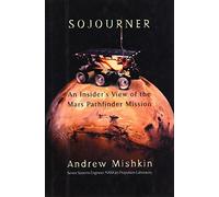 Sojourner: An Insider's View of the Mars Pathfinder Mission