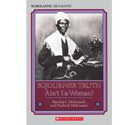 Sojourner Truth: Ain't I A Woman?