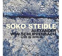 Soko Steidle & Alexander von Schlippenbach - Live in Berlin