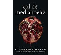 Sol de medianoche / Midnight Sun: Sol de medianoche (Saga Crepusculo 5) (La Saga Crepusculo / The Twilight Saga)