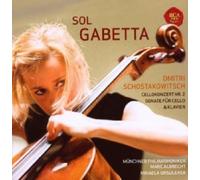 SOL GABETTA/MP - SHOSTAKOWITSCH-CELLOKONZERT NR.2/CELLOSONATE D-MOLL CD NEW