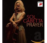 Sol Gabetta Prayer (CD)