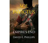 Sol Invictus: Empire's End