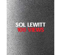 Sol Lewitt: 100 Views by Cross, Susan M, Markonish, Denise (2009) Paperback