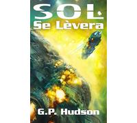 Sol Se Lèvera: Une Aventure Épique de Space Opera (Les Chroniques de Pike)