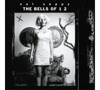 Sol Seppy - The Bells Of 1 2 [VINYL]