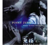 Sola, Liu - Point Zero-Practice Qi-Gong Wi