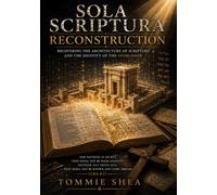 Sola Scriptura: Reconstruction