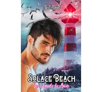Solace Beach - Les amants du Maine: romance MM (Collection Beach Boys)