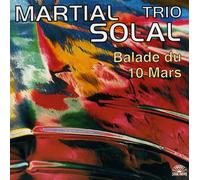 Solal, Martial - Balade du 10 Mars