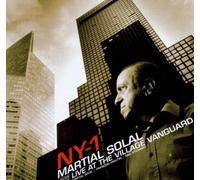 Solal, Martial - Ny1: Live At The Village Underground