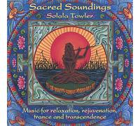Solala Towler - Sacred Soundings