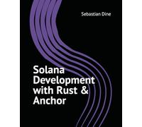 Solana Development with Rust and Anchor