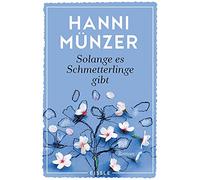 Solange es Schmetterlinge gibt