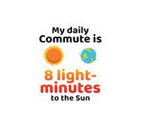 Solar Commute Sticker - 8 Light-Minutes to Work Vinyl Decal for Sun-Obsessed Scientists (4" × 4")