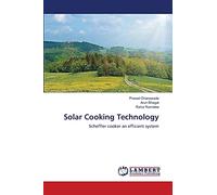 Solar Cooking Technology: Scheffler cooker an efficient system