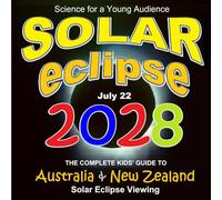 Solar Eclipse 2028: The Complete Kids' Guide to Australia & New Zealand Solar Eclipse Viewing