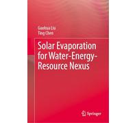 Solar Evaporation for Water-Energy-Resource Nexus