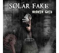 SOLAR FAKE "BROKEN GRID" CD NEW