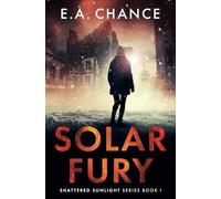 Solar Fury: 1 (Shattered Sunlight)