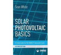 Solar Photovoltaic Basics: A Study Guide for the NABCEP Associate Exam