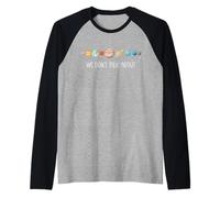 Solar Planetary System Planets We Don't Talk About Pluto Raglan Baseball Tee