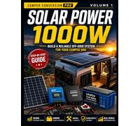 SOLAR POWER 1000W: Build a Reliable Off-Grid System for Your Camper Van