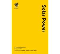 Solar Power: A Practical Handbook, Second Edition