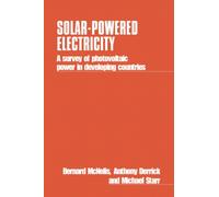 Solar-Powered Electricity : A survey of solar photovoltaic power in developing countries