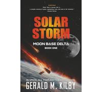SOLAR STORM: Moon Base Delta: 1