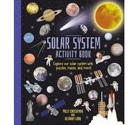Solar System Activity Book: Explore Our Solar System with Puzzles, Mazes, and More! (Activity Atlas)