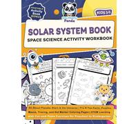 Solar System Book for Kids 3-5 Space Science Activity Workbook: All About Planets, Stars & the Universe | Pre K Fun Facts, Puzzles, Mazes, Tracing, ... Exercises for Preschool to Kindergarten