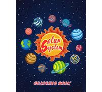 Solar System Coloring Book: Amazing Coloring Book For Kids With Solar System Images
