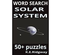 SOLAR SYSTEM WORD SEARCH: SOLAR WORD FIND, FUN FOR HOURS, EXCITING OR RELAXING, 6X9IN.