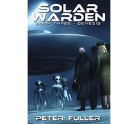 Solar Warden: Book Three - Genesis Volume 3