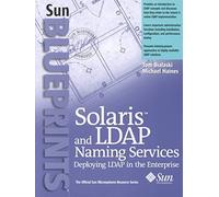 [(Solaris and LDAP Naming Services : Deploying LDAP in the Enterprise)] [By (author) Tom Bialaski ] published on (January, 2001)