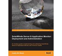 SolarWinds Server & Application Monitor: Deployment and Administration