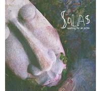 Solas - Waiting for an Echo