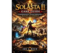 Solasta II Game Guide: Comprehensive Walkthroughs, Builds and Combat